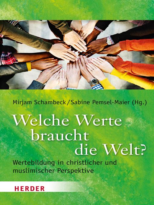 Title details for Welche Werte braucht die Welt? by Sabine Pemsel-Maier - Available